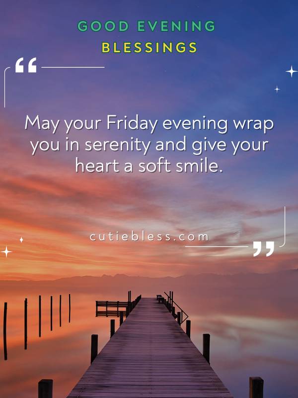 Friday Evening Blessing with Sweet and Calm Vibes