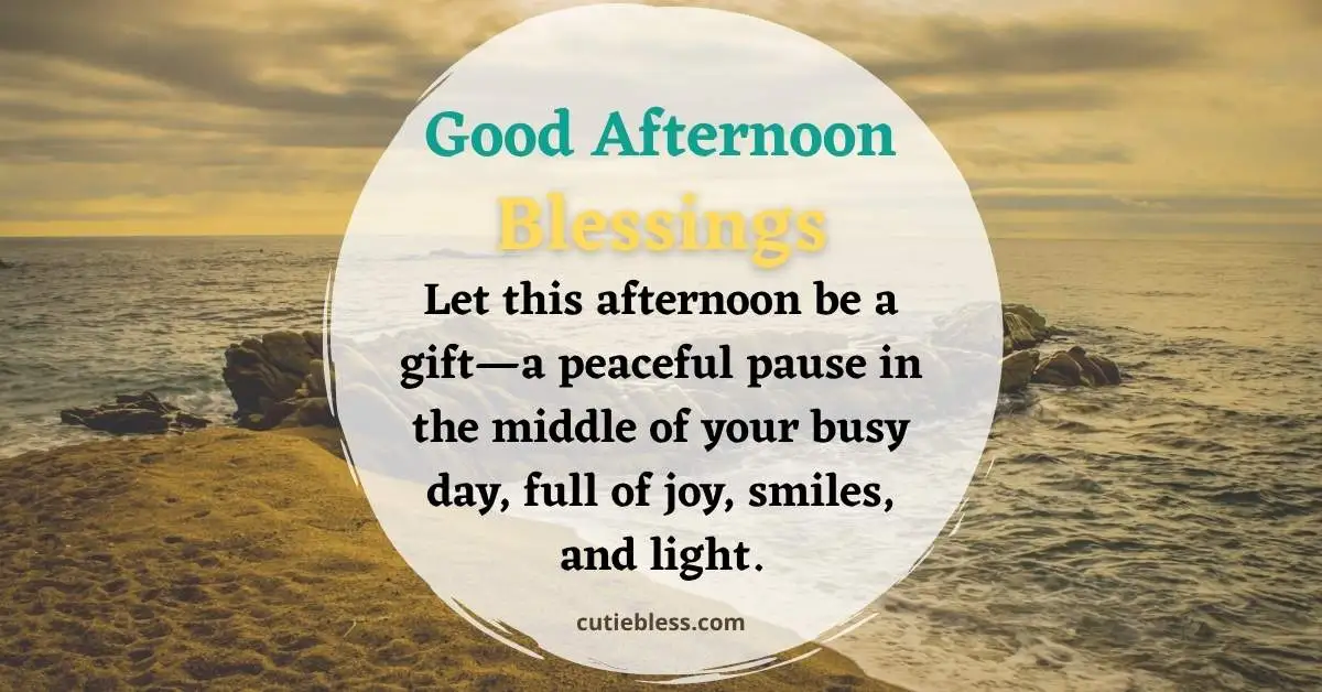 Featured quote blessing for a peaceful good afternoon in the middle of the day.