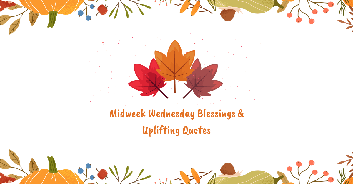Midweek Wednesday Blessings