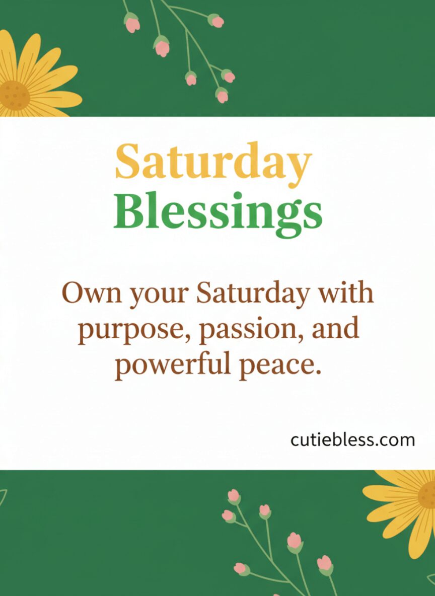 Powerful blessing quote for a purposeful Saturday