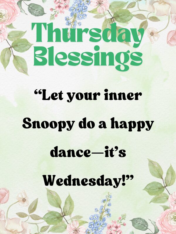 Lighthearted Thursday image  Wag your way through the day for dog lovers and positive energy.