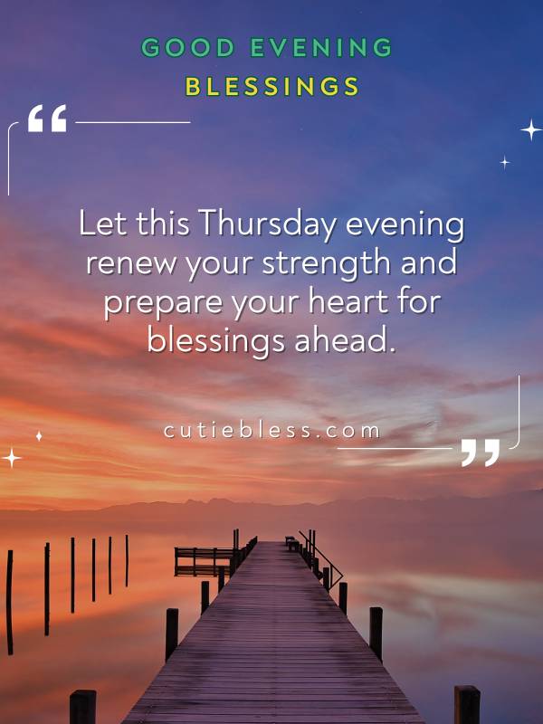 Thursday Evening Blessing with Refreshing Feel