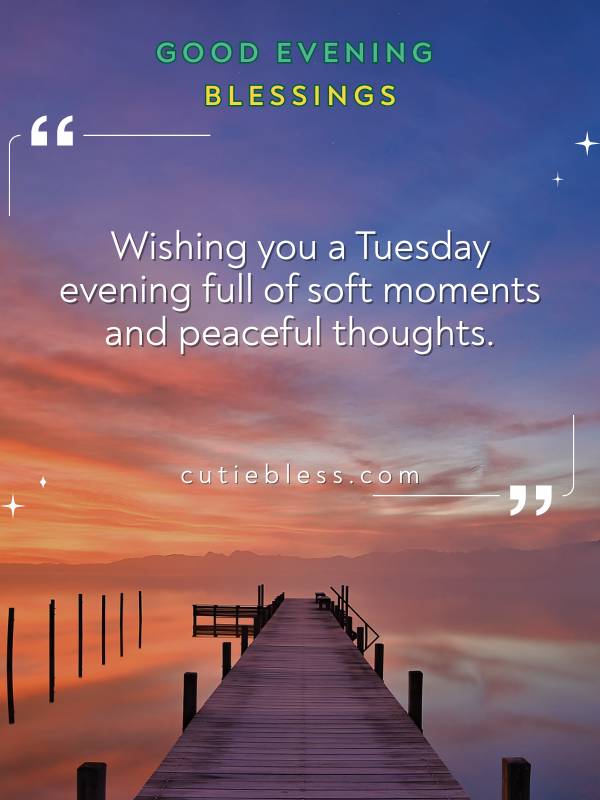 Peaceful Tuesday Evening Blessing with Calm Background