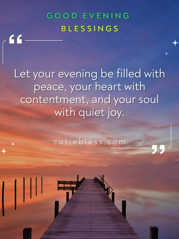 Uplifting Good Evening Blessing for Peace and Calm