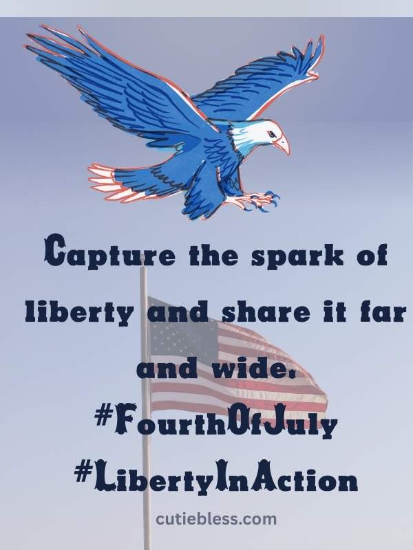 Capture the spark of liberty and share it far and wide. #FourthOfJuly #LibertyInAction