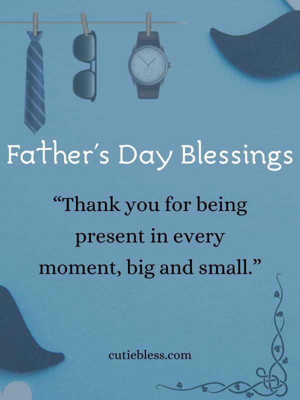 Father day blessings for dads who always show up