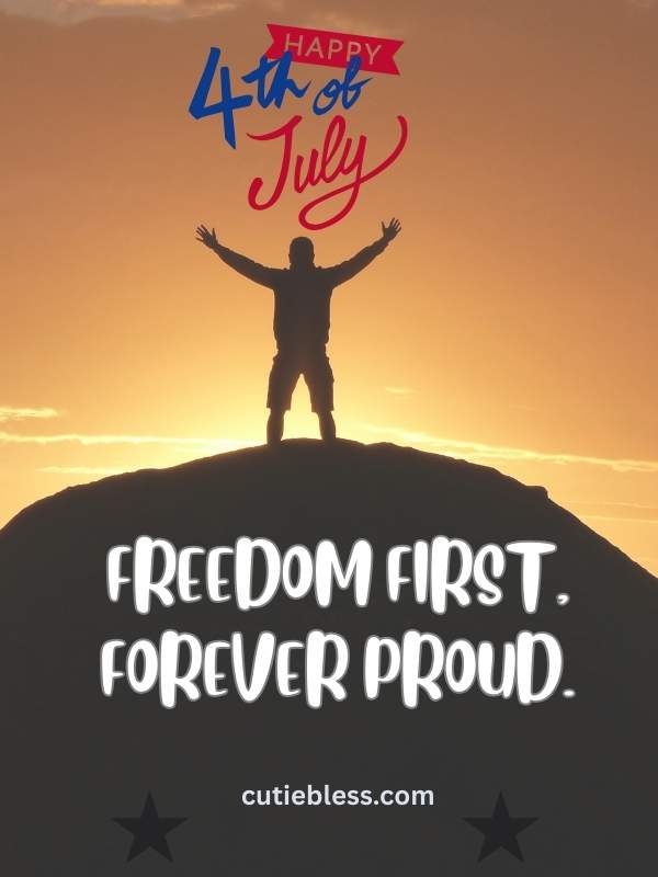 Freedom First, Forever Proud.