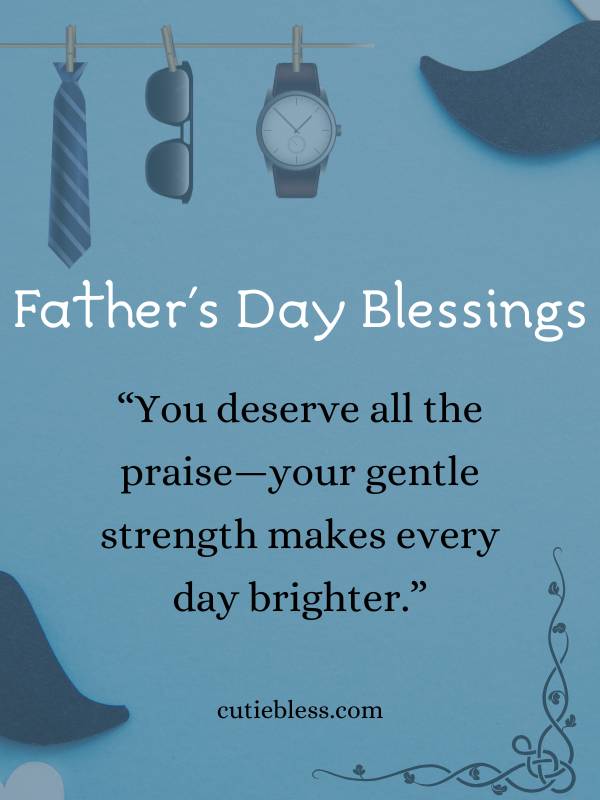 Father day blessings appreciating loved ones
