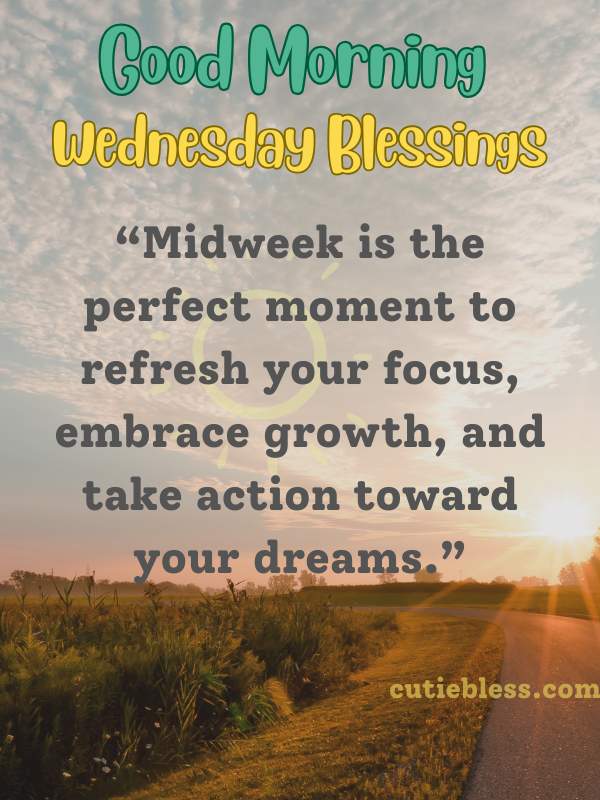 Motivational midweek blessing to inspire action and focus on Wednesday