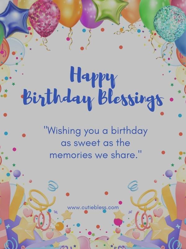 Sweet birthday blessing about shared memories