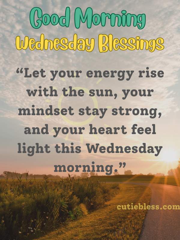 Uplifting blessing for a peaceful and powerful Wednesday morning