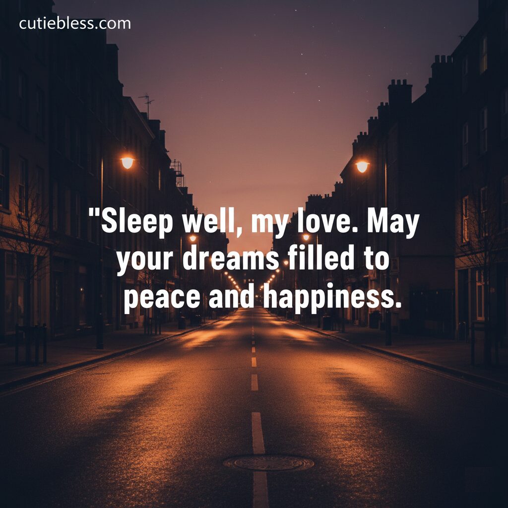 Sending good night blessings with peaceful dreams of happiness on a quiet street